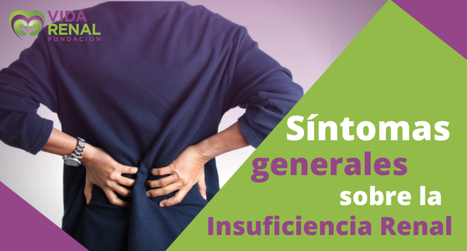 Síntomas generales sobre la Insuficiencia Renal Crónica